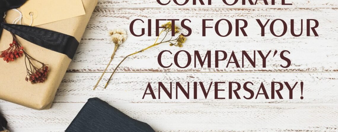 company anniversary gift ideas